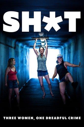 Shit: Three Women, One Dreadful Crime image
