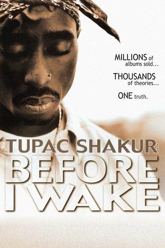 Tupac Shakur: Before I Wake
