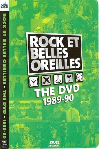 Rock et Belles Oreilles: The DVD 1989-1990