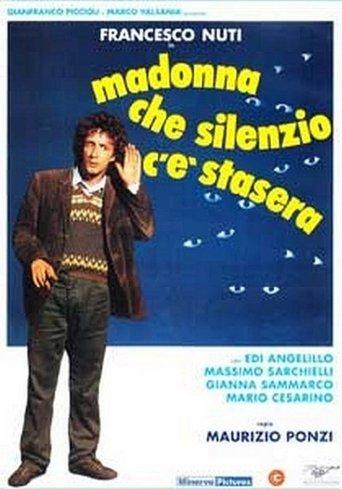 Madonna che silenzio c'è stasera