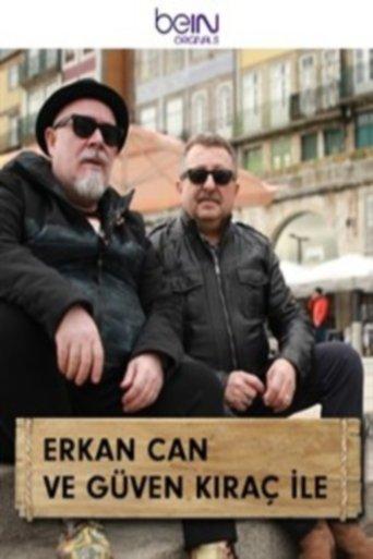 Erkan Can ve Güven Kıraç ile
