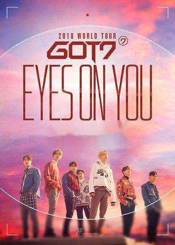 GOT7: Eyes On You 2018 - World Tour