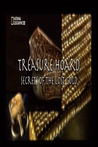 National Geographic - Treasure Hoard Secrets Of The Lost Gold
