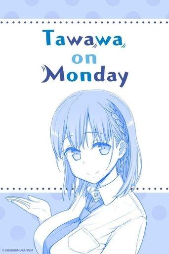 Tawawa on Monday