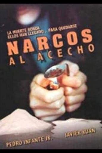Narcos al acecho