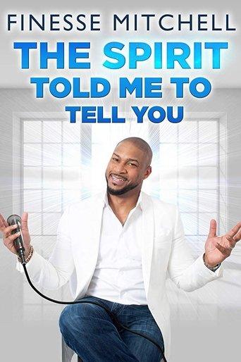 Finesse Mitchell: The Spirit Told Me to Tell You image