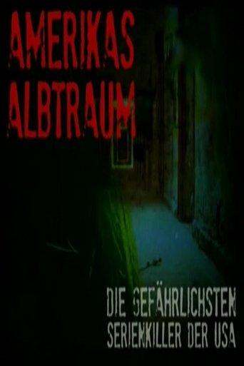 Amerikas Albtraum – Die gefährlichsten Serienkiller der USA image