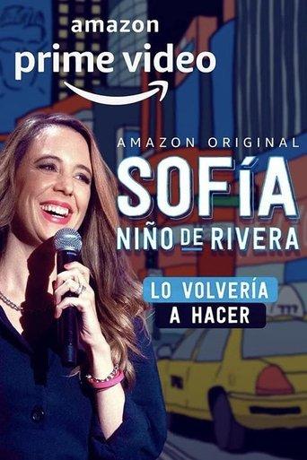 Sofía Niño de Rivera: Lo Volvería a Hacer