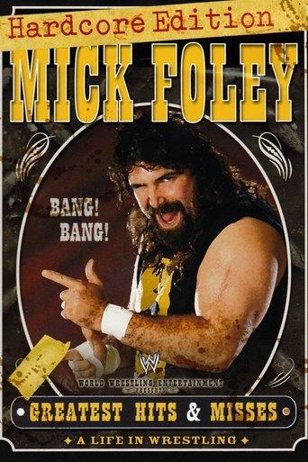 WWE: Mick Foley's Greatest Hits & Misses - A Life in Wrestling