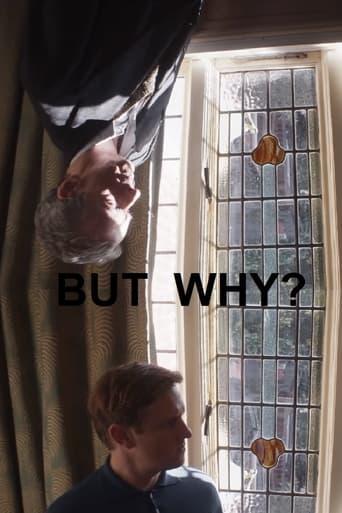 But Why?