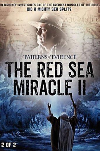 Patterns of Evidence: The Red Sea Miracle II