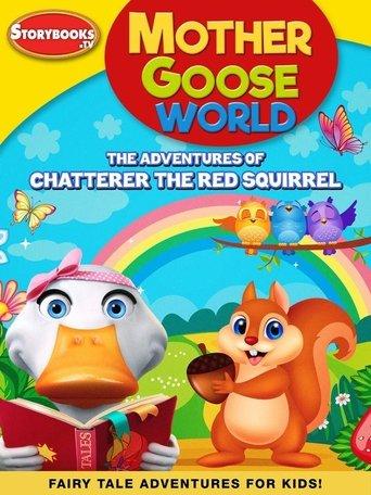 Mother Goose World: The Adventures of Chatterer the Red Squirrel image