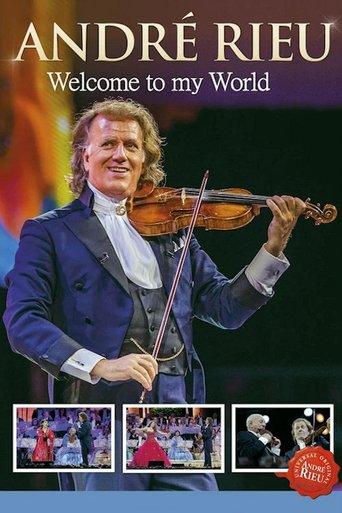 André Rieu: Welcome to my World