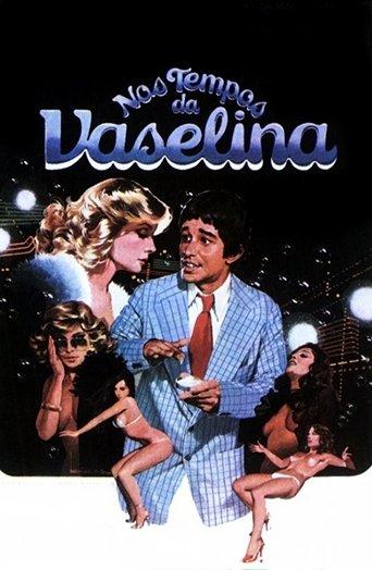 Nos Tempos da Vaselina