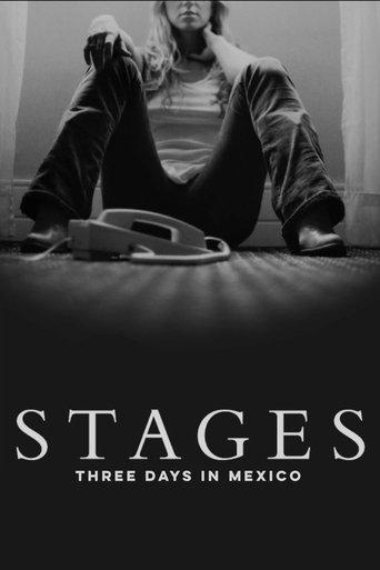 Stages: Three Days in Mexico