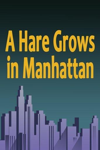 A Hare Grows in Manhattan