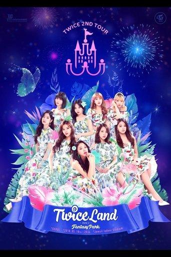 TWICE 2ND TOUR -TWICELAND ZONE 2:Fantasy Park