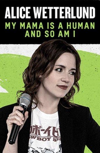 Alice Wetterlund: My Mama Is a Human and So Am I image