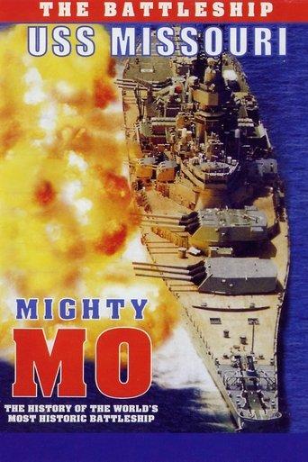 Mighty Mo: The Battleship USS Missouri