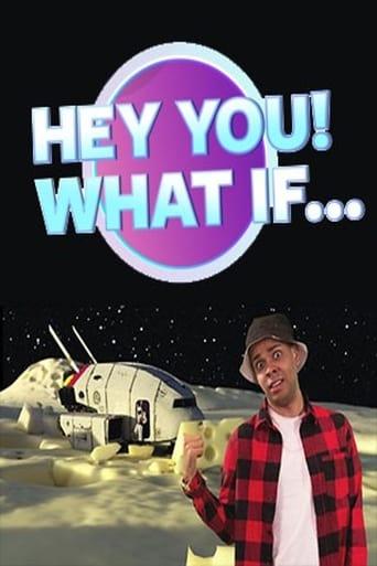 Hey You! What If... image