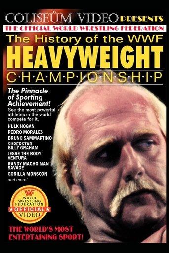 The History of the WWF Heavyweight Championship