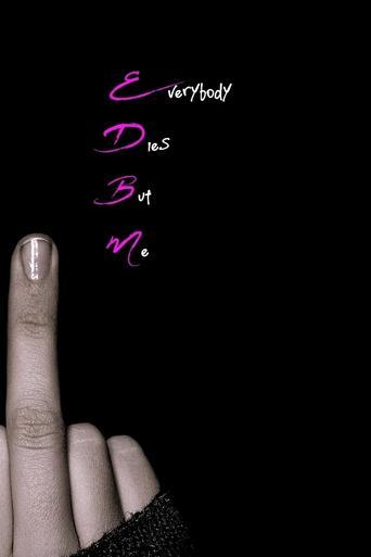 Everybody Dies But Me image