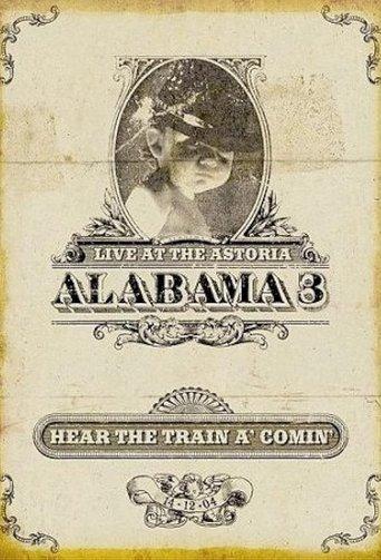 Alabama 3: Hear the Train a' Comin'