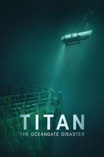 Titan: The OceanGate Submersible Disaster image