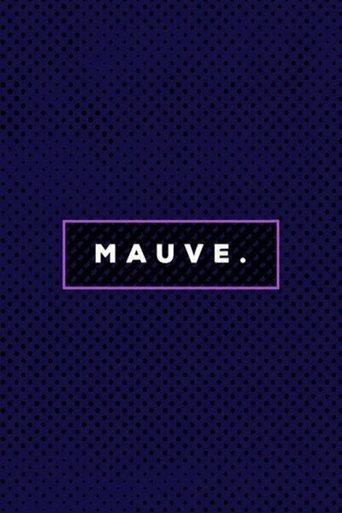 MAUVE.