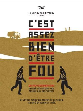 C'Est assez bien d'être fou