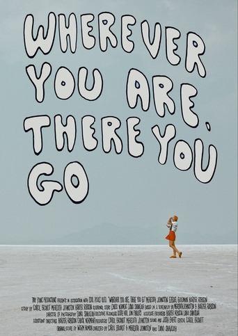Wherever You Are, There You Go image