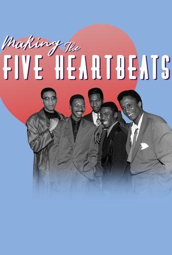 Making The Five Heartbeats