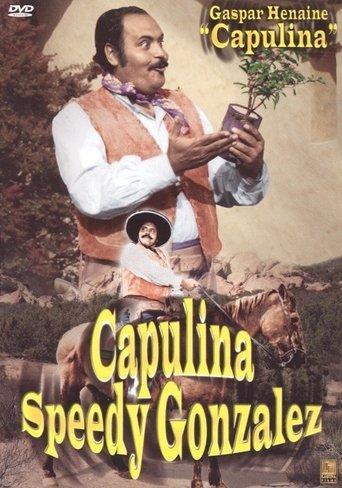 Capulina "Speedy" Gonzalez "el rápido"