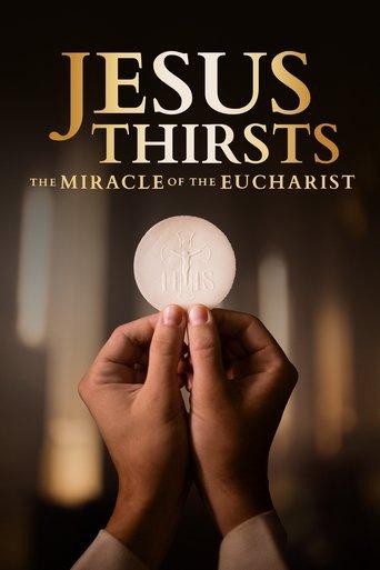 Jesus Thirsts: The Miracle of the Eucharist image