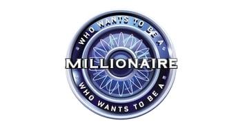 Who Wants to Be a Millionaire