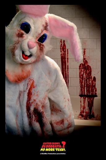 Easter Bunny Bloodbath 2: No More Tears image