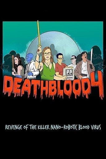 Death Blood 4: Revenge of the Killer Nano-Robotic Blood Virus image