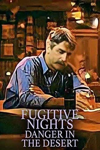 Fugitive Nights: Danger in the Desert
