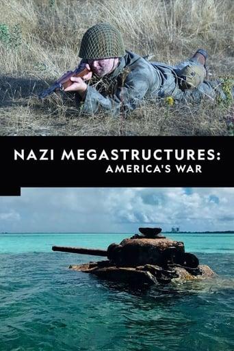 Nazi Megastructures: America's War