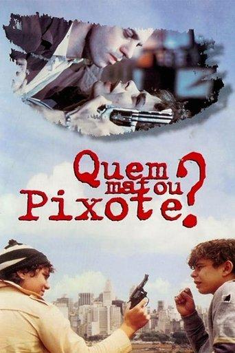 Who Killed Pixote?