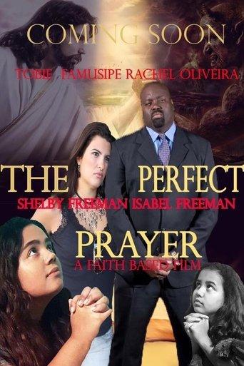 The Perfect Prayer: A Faith Based Film image