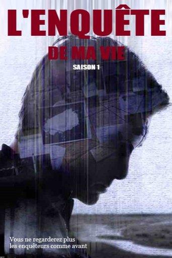 L'enquête de ma vie
