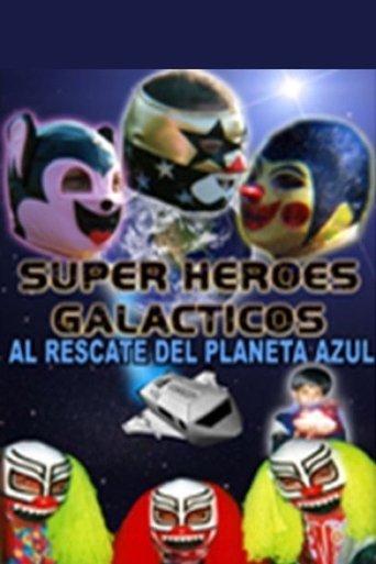 Súper héroes galácticos: Al rescate del planeta azul