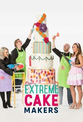 The Extreme Cake Makers