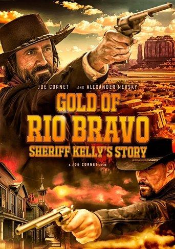 Gold of Rio Bravo: Sheriff Kelly's Story image