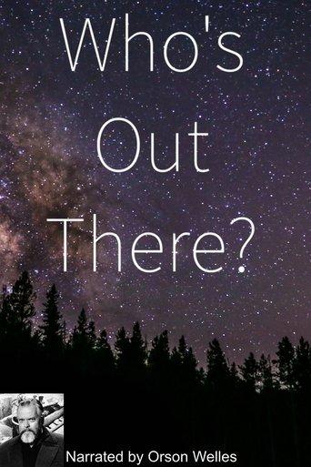 Who's Out There?