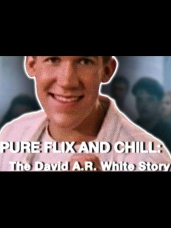 Pure Flix and Chill: The David A.R. White Story