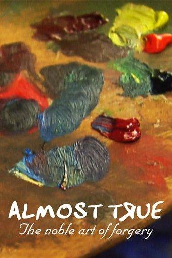 Almost True: The Noble Art of Forgery image