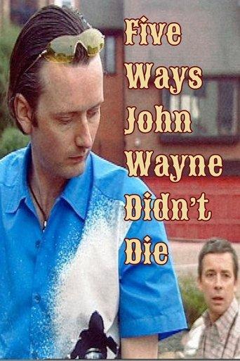 Five Ways John Wayne Didn't Die image