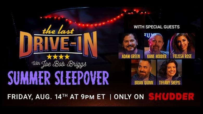 The Last Drive-In with Joe Bob Briggs - Summer Sleepover image
